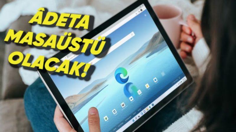 Google Chrome’a Android Tabletleri Âdeta Masaüstü Bilgisayara Dönüştürecek Bir Özellik Geliyor!