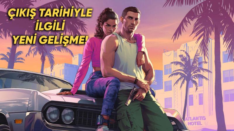 GTA 6 Çıkış Tarihiyle İlgili Yeni Gelişme (Gözümüz Yollarda Kaldı)