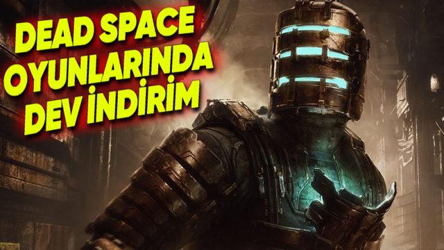 Korku Sevenler Buraya: Dead Space Oyunları Steam’de %80’e Varan Oranda İndirime Girdi