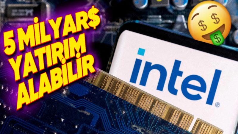 Korkunç Bir Dönem Geçiren Intel’e Can Suyu: 5 Milyar Dolar Yatırım Alabilir