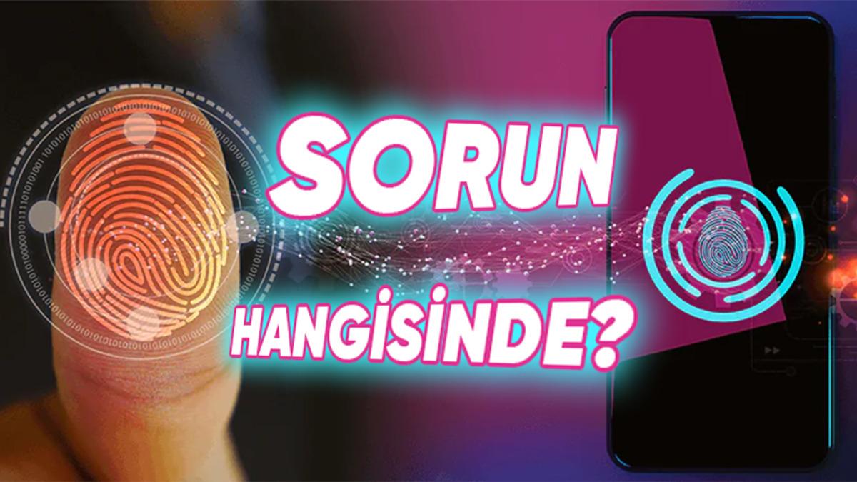 Parmağımızın Her Santimini Tanımlamamıza Rağmen Neden Bazen Parmak İzi Sorun Çıkarıyor ve Telefonu Açamıyoruz?