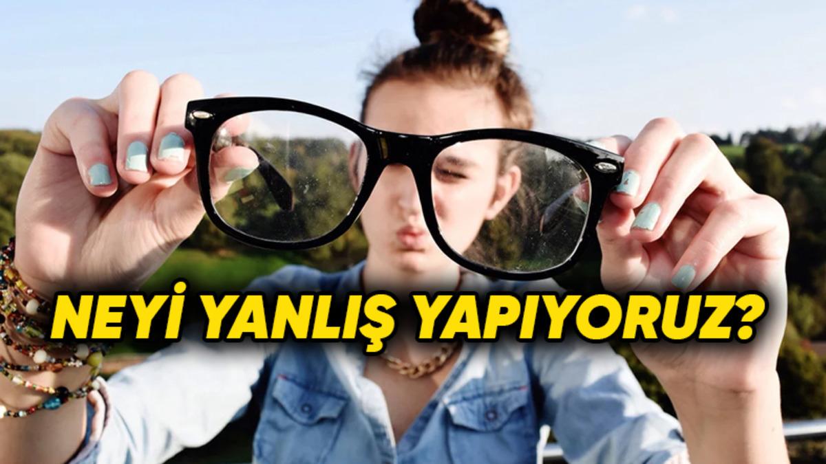 Gözlük Takıyorsanız Bu Basit Bakım Hatalarıyla Göz Sağlığınızı Sessizce Bozuyor Olabilirsiniz!