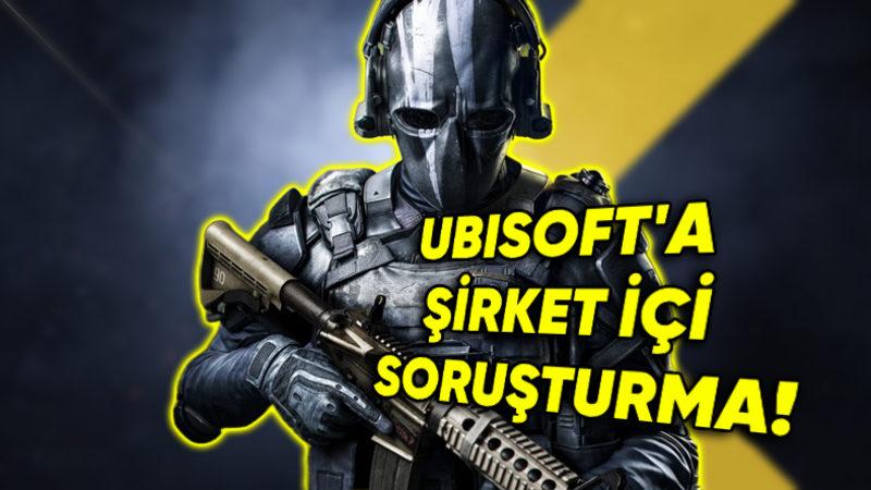 Erteleme Üstüne Ertelemenin Ardından Ubisoft’ta İşler Ciddileşiyor: Şirket İçi Soruşturma Başlatıldı!