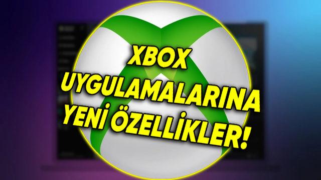 Mobil ve Masaüstünde Xbox Uygulamalarına Yepyeni Özellikler Geliyor