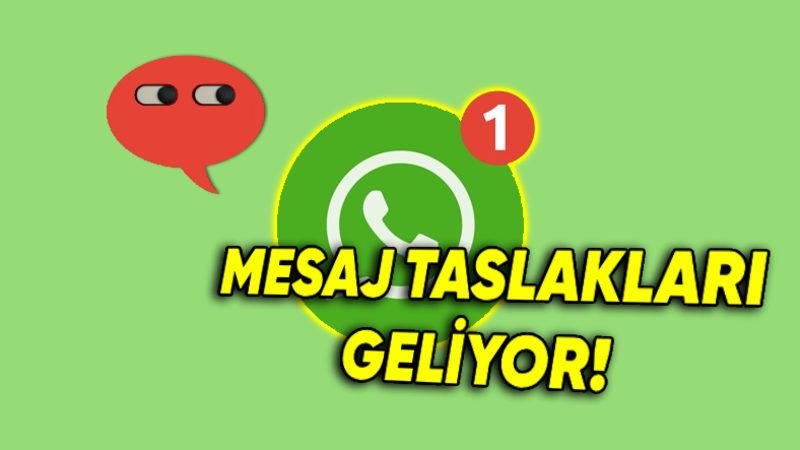Yazıp Yazıp Göndermeyi Unutma Devri Bitiyor: WhatsApp’a Mesaj Taslakları Geliyor!