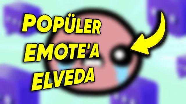 Twitch’in Popüler Emote’u Artık Kullanılamayacak (Tabii Hâlâ İhtimal Yok Değil)