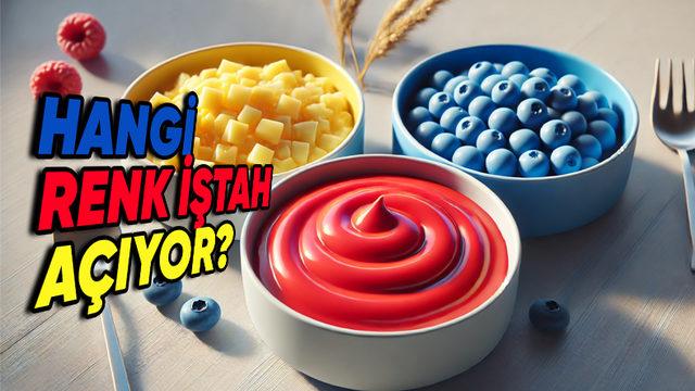 Kırmızı, Sarı ve Mavi: Yemeklerdeki Renkler İştahımızı Nasıl Değiştiriyor?