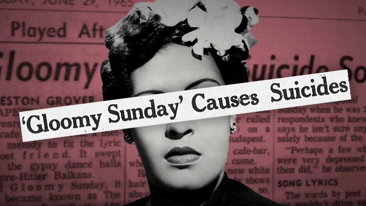 Bestecisi de Dahil Olmak Üzere Çeşitli Ülkelerden Birçok İnsanı İntihara Sürükleyen Şarkı: Gloomy Sunday (Kasvetli Pazar)