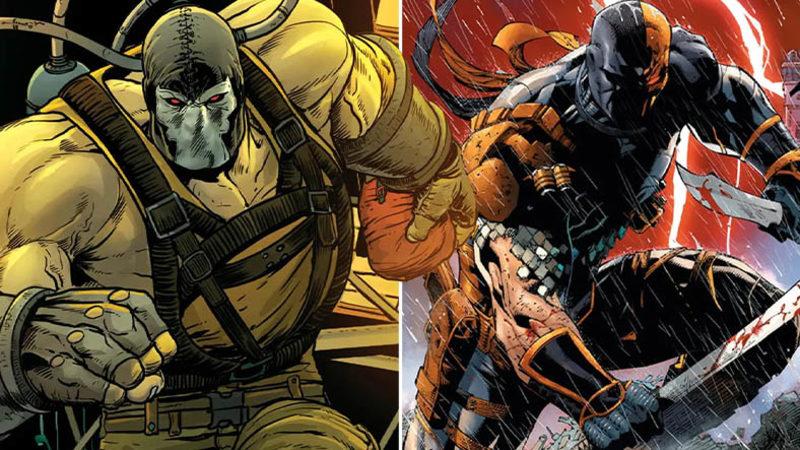Batman’in Baş Düşmanları Bane ile Deathstroke’un Filmi Geliyor: İşte İlk Bilgiler