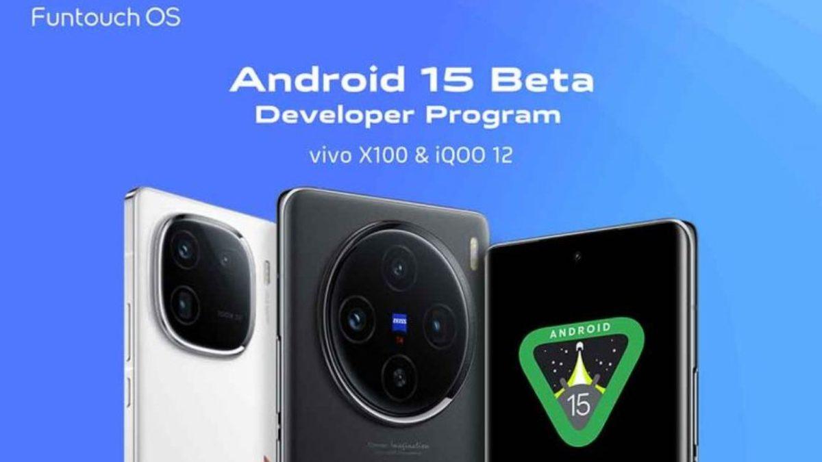 vivo, Android 15 Güncellemesini Kullanıcılarla Buluşturan İlk Firma Oldu! (Hem de Pixel 9’dan Önce)