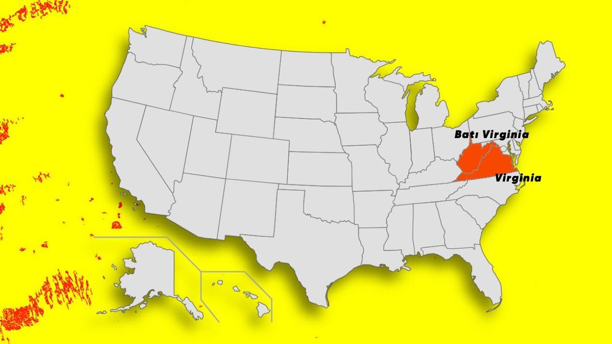 Amerika’da Neden İki Tane Virginia Eyaleti Var? Sebebi 1800’lü Yıllardaki Bir Başkaldırıya Dayanıyor!