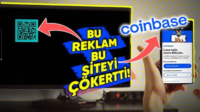 Kripto Para Borsası Coinbase Tarafından Yapılan Oldukça Basit Bir Reklam Nasıl Sitenin Çökmesine Sebep Oldu? (Âdeta Ders Niteliğinde!)