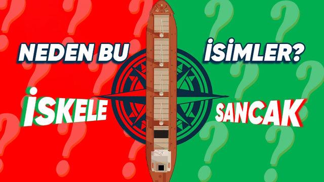 Gemilerde Sağ ve Sol Yok: Peki Neden Denizciler Yönler Yerine Sancak ve İskele Diyor?