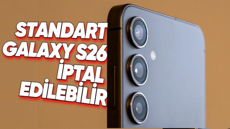 Samsung Galaxy S26 Serisinde "Galaxy S26" Olmayabilir: Tamam da Neden?