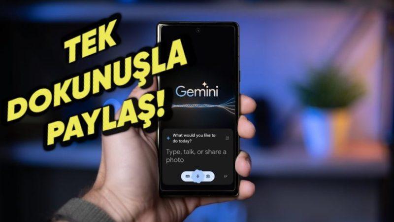 Eski Yöntemlere Elveda: Resim Paylaşımı Kolaylaştı! Android’deki Uygulamalardan Gemine’a Doğrudan Resim Eklenebilecek