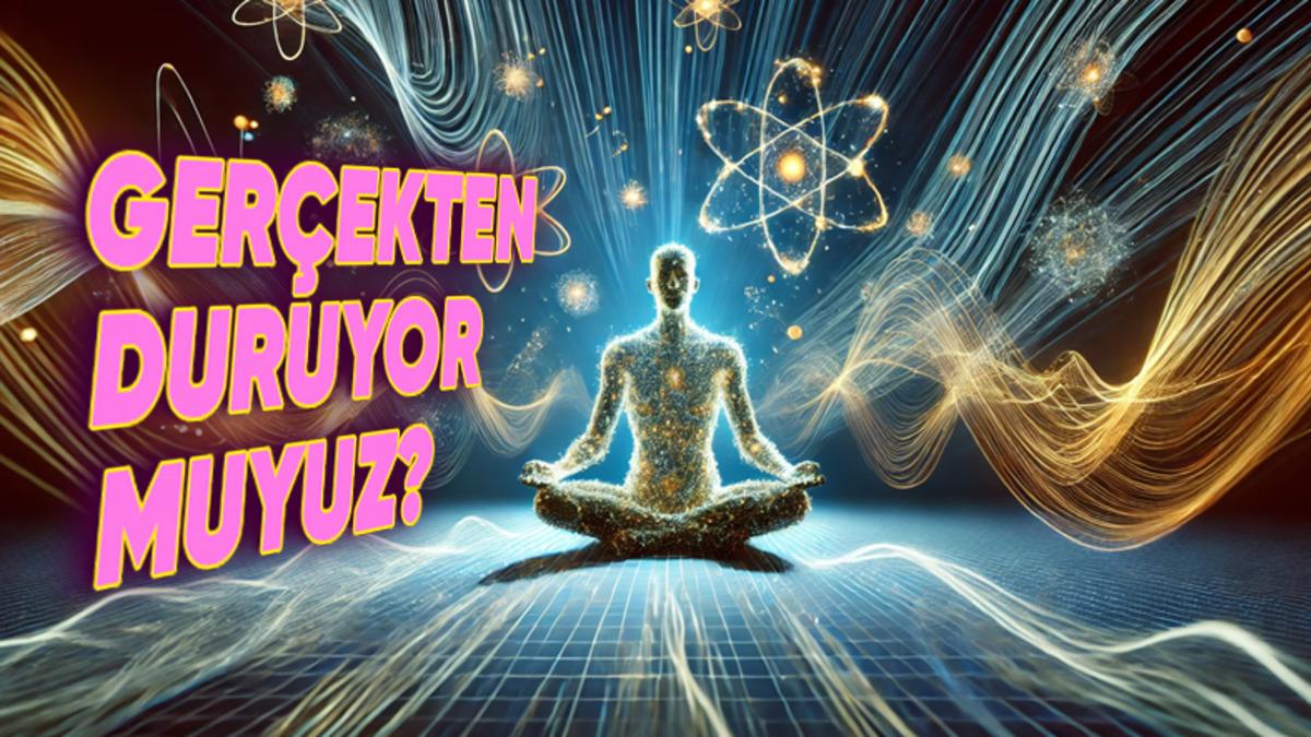 “Hiçbir Şey Yapmıyorum.” Derken Vücudumuz Aslında Tamamen Duruyor mu? Bedenimizin Buna Net Bir Cevabı Var