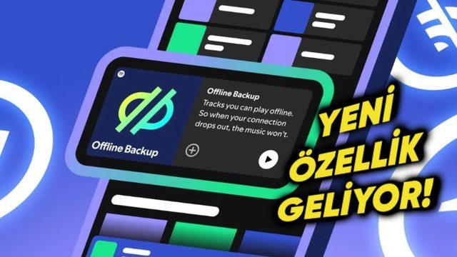 Spotify, “Çevrim Dışı Yedek” Özelliğini Duyurdu! Çevrimdışı Dinleme Artık Daha Kolay