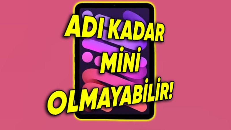 iPad mini 7 Yakında Tanıtılabilir (Yapay Zekâ Özelliklerine Biraz da Tablette Bakalım)