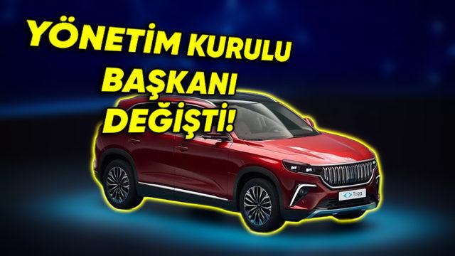 Togg’dan Resmi Açıklama Geldi: İşte Yeni Yönetim Kurulu Başkanı