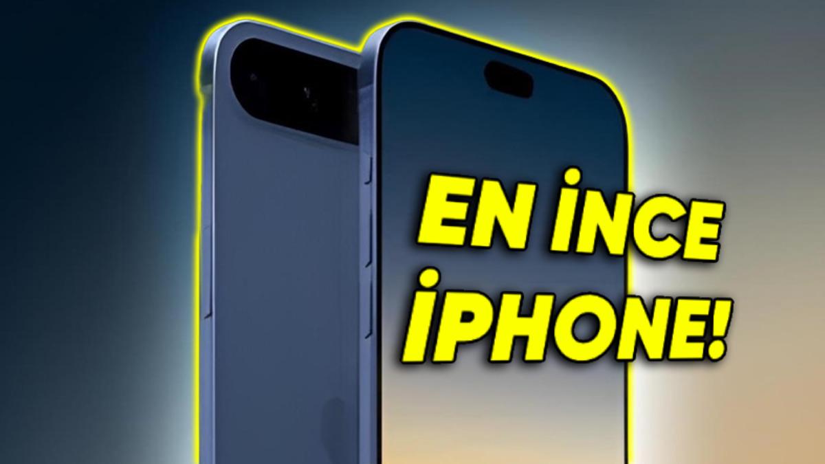 iPhone 17 Slim Gelmiş Geçmiş En İnce iPhone Olacak: Pro Max’ten de Pahalı!