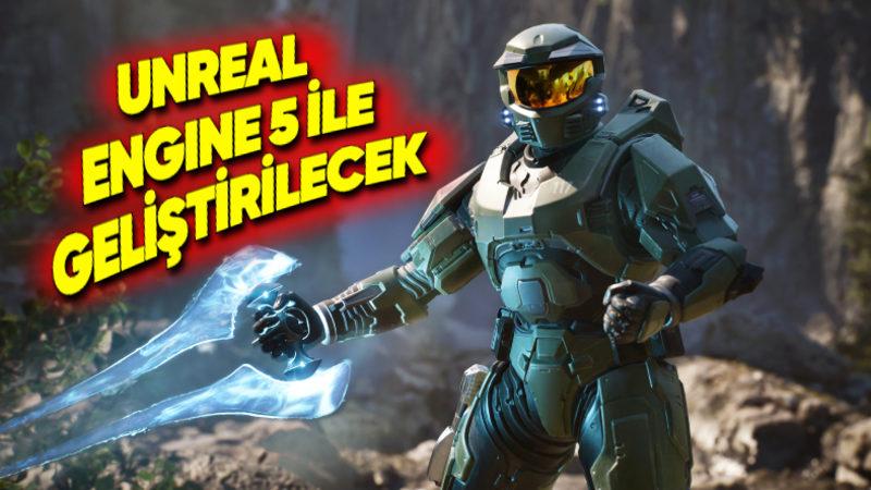 Yeni Halo Oyunlarının Unreal Engine 5 ile Geliştirileceği Açıklandı: Geliştirici Şirketin İsmi Değişti