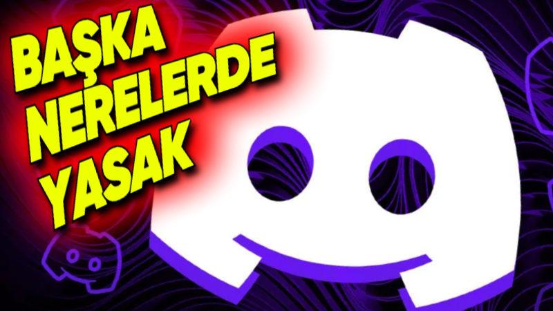 Discord, Türkiye’de Yasaklandı: Peki Başka Hangi Ülkelerde Erişim Engeli Bulunuyor? İşte Discord’un Yasaklı Olduğu Ülkeler