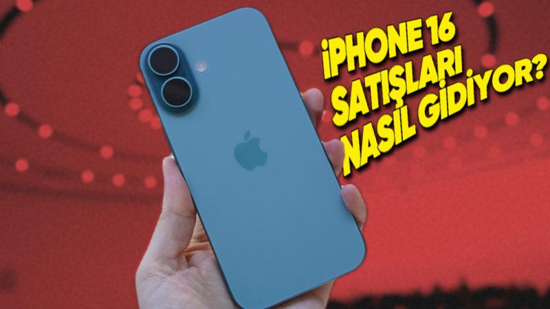 iPhone 16 Satışları, Apple’ın Beklentilerini Karşılayabildi mi? (Güvenilir Kaynaktan Açıklama Geldi)
