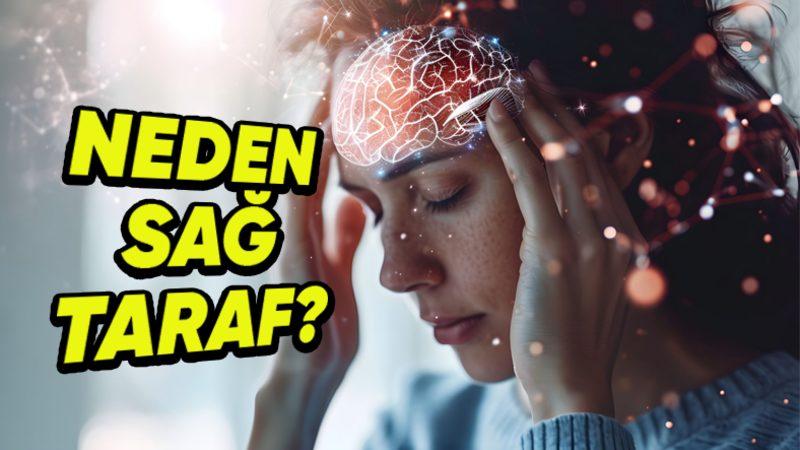 Migrenden Fazlası: Özellikle Sağdan Sağdan Vuran Baş Ağrılarının Arkasında Hangi Sebepler Var?