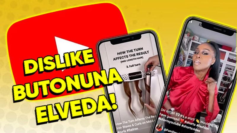 YouTube, Shorts Videolarından Dislike Butonunu Gizliyor (Yine Bir Şeyler Deniyorlar)