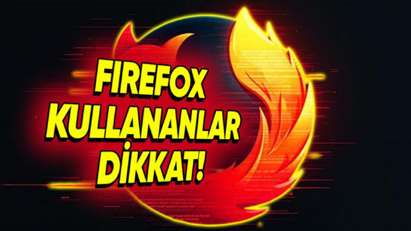 Mozilla Firefox Kullanıcıları Dikkat: Yeni Güncellemeyi Mutlaka Yapmanız Gerekiyor!
