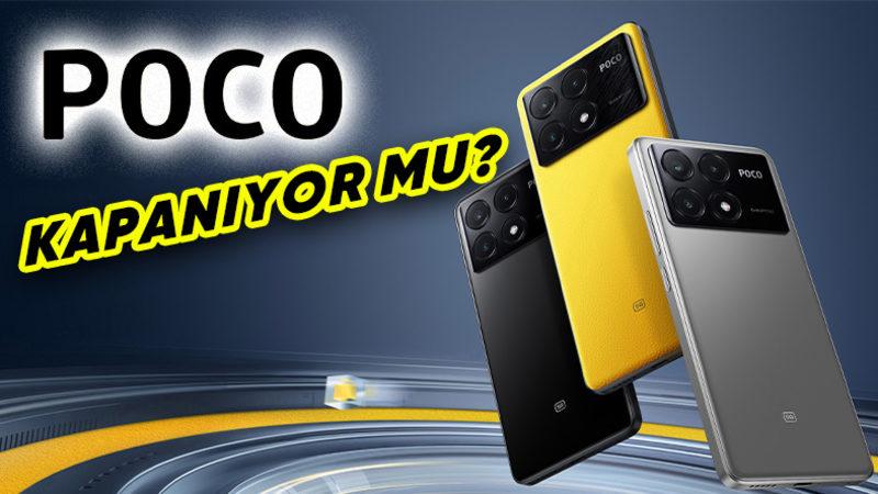 POCO, Tüm İnternet Sitelerini Kapatacağını Duyurdu: Tamam da Niye?