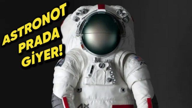Prada, Axiom Space İş Birliği ile Astoronotlar İçin Uzay Kıyafeti Tasarlayacak! (Stil İkonu Astoronotlara Hazır mıyız?)