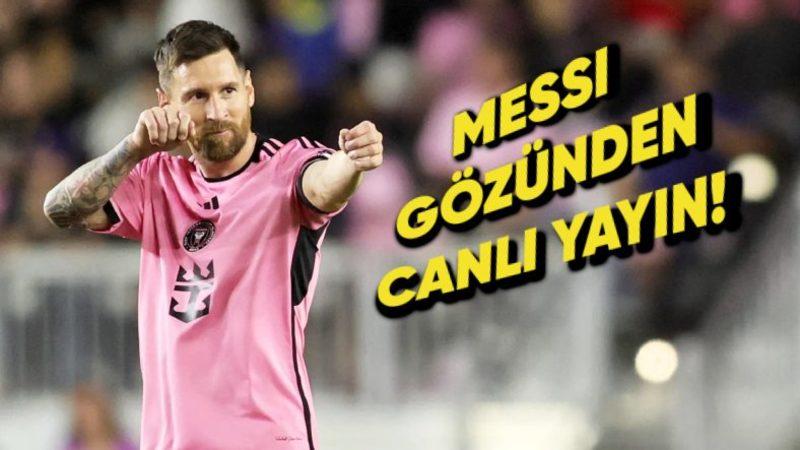 Messi’nin Gözünden Canlı Yayın: Inter Miami’nin "Messi Cam" Uygulaması ile Sahadaymış Gibi Hissedeceğiz (Top Bize de Gelir mi?)