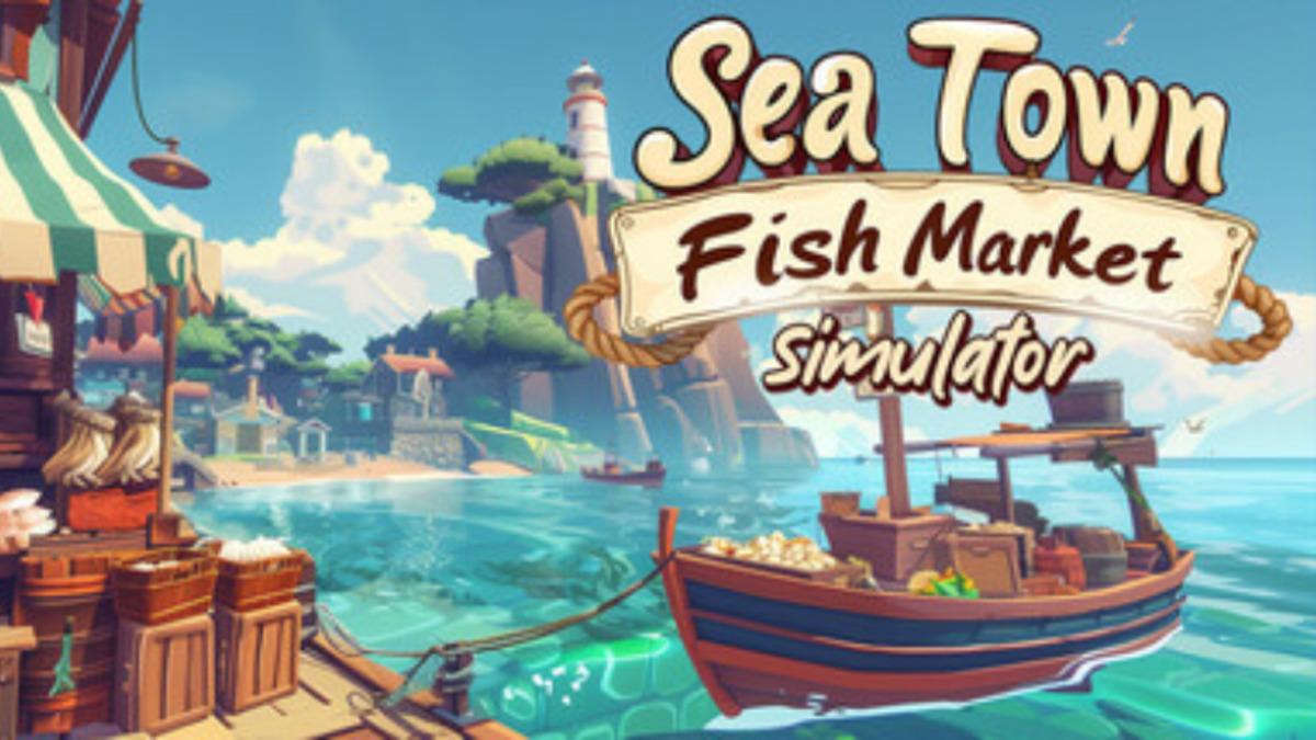 Türk Yapımı Balıkçılık Oyunu Sea Town - Fish Market Simulator Steam’de Erken Erişime Açıldı