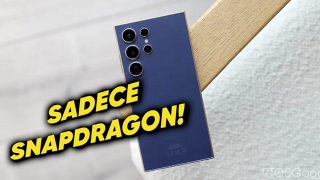 Samsung Galaxy S25 ve S26’da Sadece Snapdragon Kullanmayı Planlıyor (Kesin mi?)