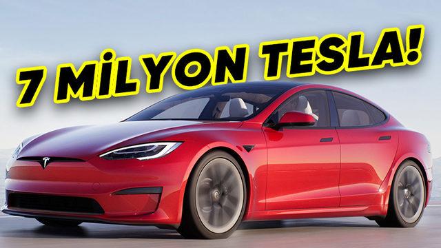Tesla’dan Bir Dönüm Noktası Daha: 7 Milyonuncu Otomobil Banttan İndi!