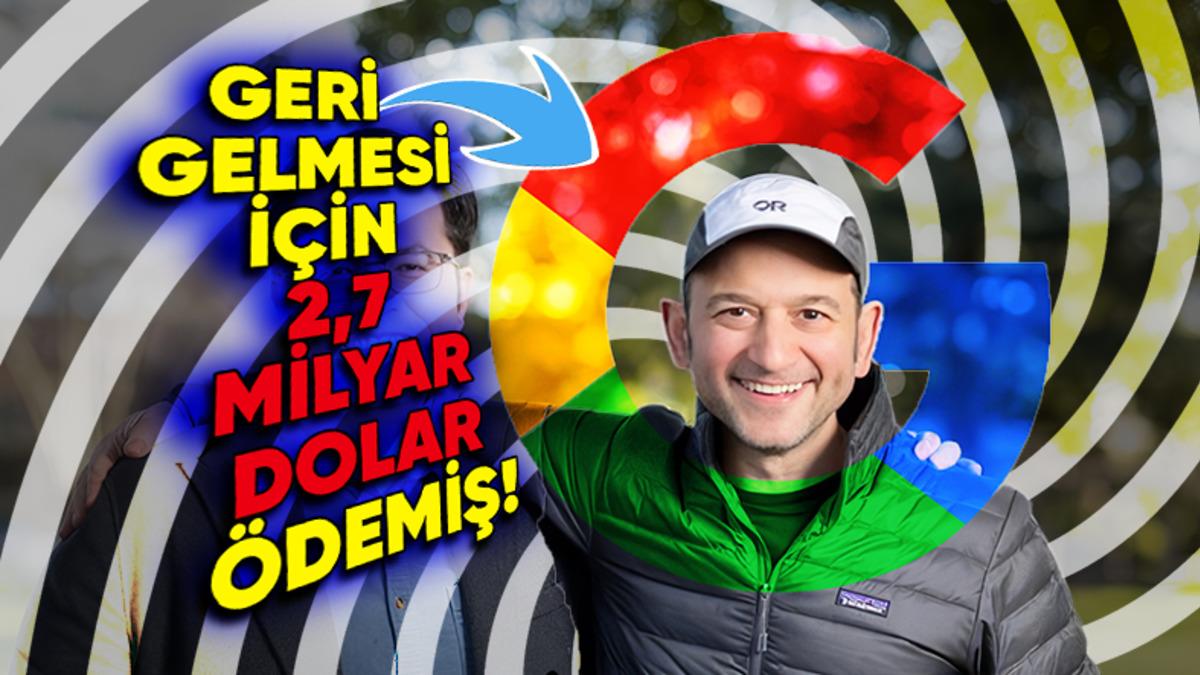 Google Neden Eski Çalışanı Noam Shazeer’i Geri Kazanmak İçin 2,7 Milyar Dolar Ödedi? (Her Şey Daha Büyük Bir Planın Parçası!)