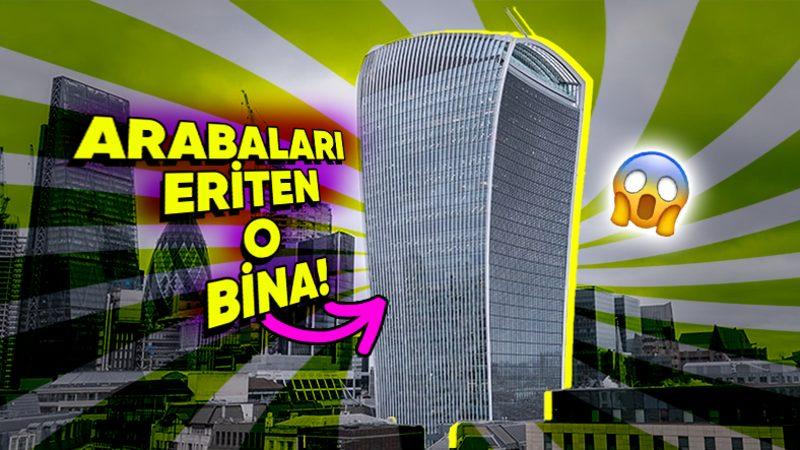 Londra’daki The Fenchurch Binası Nasıl Sokaktaki Arabaların Kaportalarının Erimesine Sebep Oldu? (Bu Sebeple Kızartma Gökdeleni de Diyorlarmış!)