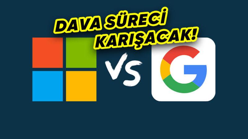 Ortalık Karışıyor: Microsoft, Google’ı Lobicilik Yapmakla Suçladı