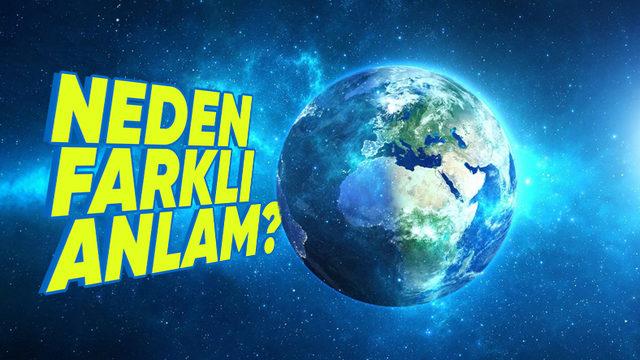 Dünya ve Earth İsimleri Nereden Geliyor? Her Kültürün Yüklediği Anlam Başka!
