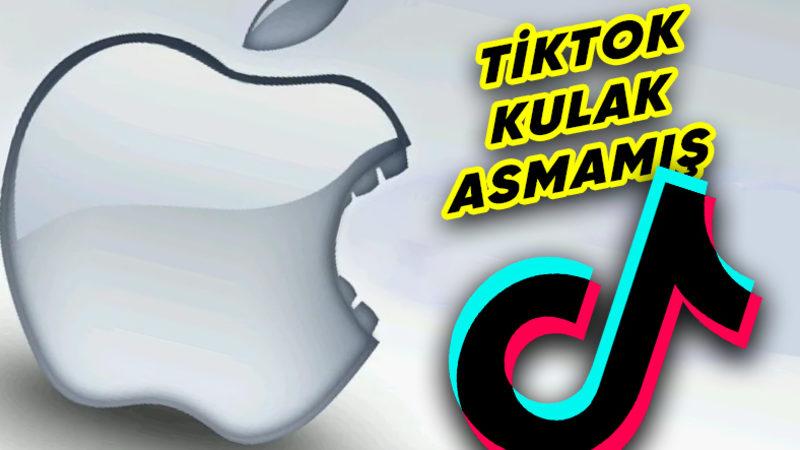 Apple’ın TikTok’a Gizli Gizli Baskı Yaptığı Ortaya Çıktı: Tamam da Niye?
