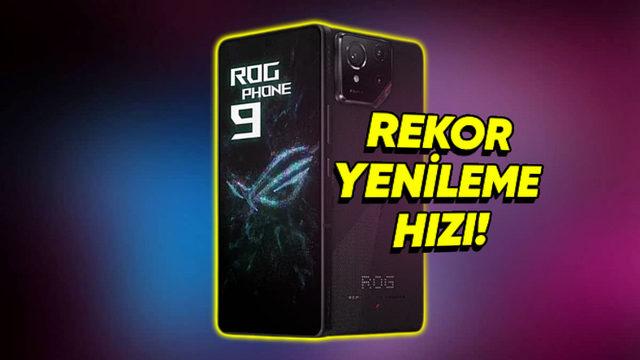 Asus’un Yeni Oyun Canavarı ROG Phone 9 Pro Yenileme Hızıyla Rekor Kıracak (Dünyada İlk)