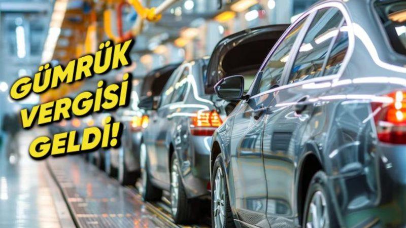 Resmî Gazete’de Yayımlandı: İthal Otomobillere Ek Gümrük Vergisi Geldi!