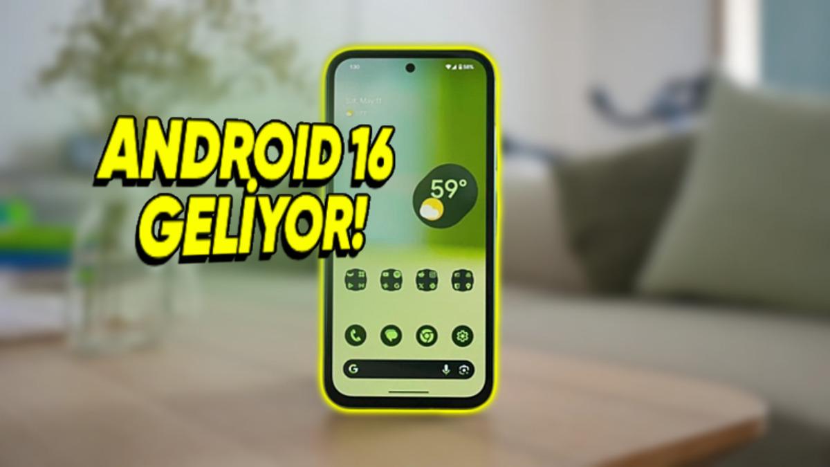 Android 16’nın Tanıtım Tarihi Sızdırıldı (Biz 15’i Göremeden 16 Gelecek)