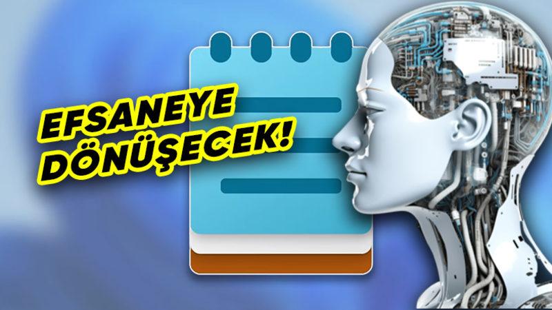 39 Yıllık Microsoft NotePad Uygulamasına Yapay Zekâ Desteği Geliyor: İşte Yetenekleri