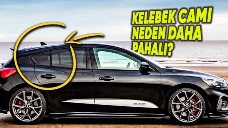 Arabaların En Pahalı Camlarından Biri Neden En Küçük Olan Kelebek Camı?