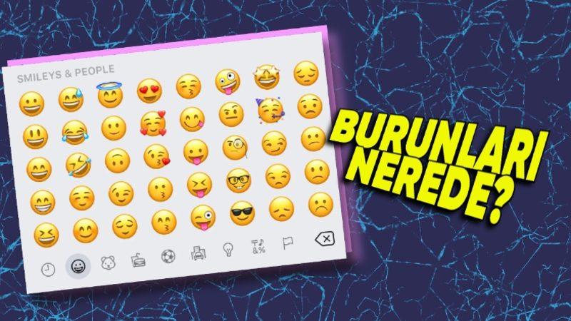 Belki de Şu An Aydınlandınız: Emojilerin Burnunun Olmamasının Düşününce Mantıklı Gelecek Sebepleri
