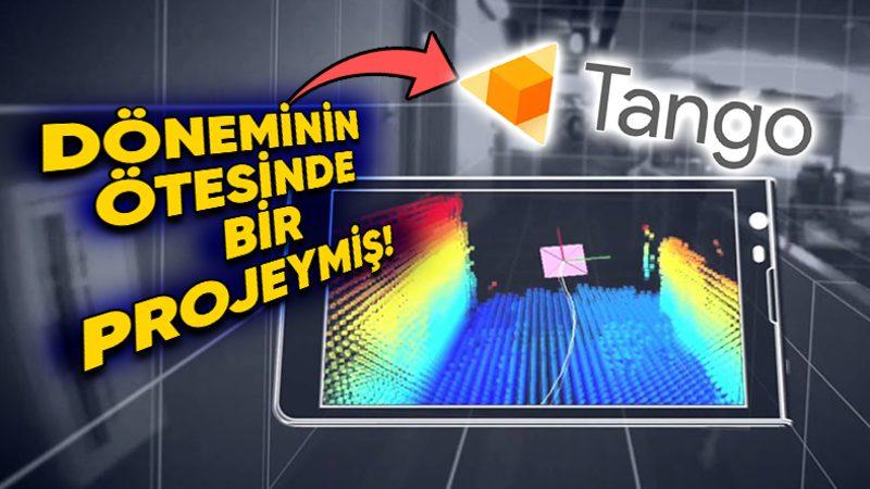 Başarılı Olsaydı Çok Farklı Bir ’Arttırılmış Geçeklik’ Dünyasına Adım Atabilirdik: Google’ın Tango İsimli Projesine Ne Oldu?