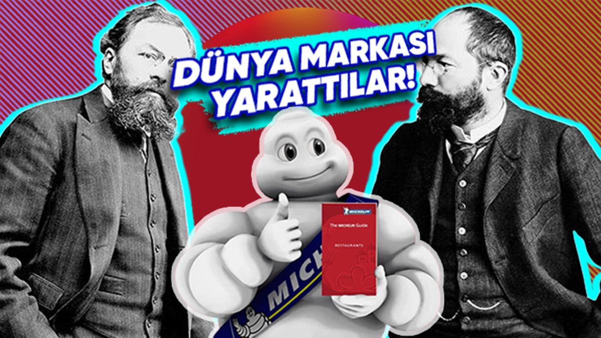 İki Kardeşin Kurduğu Michelin’in, Küçük Bir Hayalden Bir Dünya Markası Olmaya Uzanan Azim ve Kararlılıkla Dolu Başarı Öyküsü