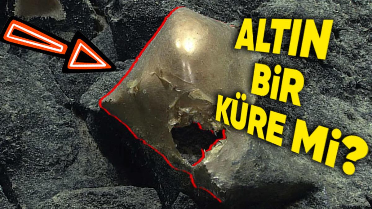 Okyanusun Dibinde Bulunan Bu Altın Renginde Küreye Benzeyen Gizemli Nesne de Neyin Nesi?